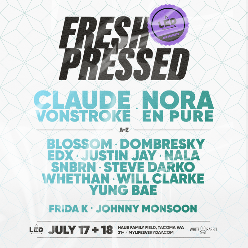 Fresh Pressed - July 17 + 18 Tacoma, WA 21+